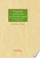 Libro Propiedad y patrimonio en el medio digital