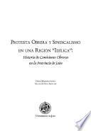 Libro Protesta obrera y sindicalismo en una región idílica