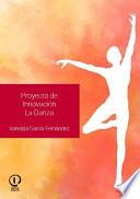 Libro Proyecto de innovación: La Danza.