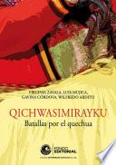 Libro Qichwasimirayku. Batallas por el quechua