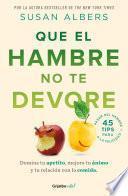 Libro Que el hambre no te devore