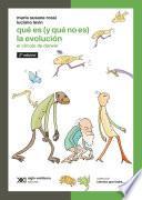 Libro Qué es (y qué no es) la evolución