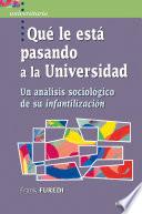 Libro Qué le está pasando a la Universidad