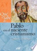 Libro Qué se sabe de... Pablo en el naciente cristianismo