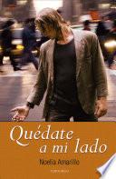 Libro Quédate a mi lado