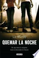 Libro Quemar la noche