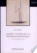 Libro Razón y utopía en la sociedad industrial. Un estudio sobre Saint Simon