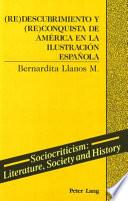 Libro (Re)descubrimiento y (re)conquista de América en la ilustración española