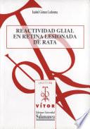 Libro Reactividad glial en retina lesionada de rata