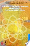 Libro Reactores de fisión nuclear de hace miles de millones de años