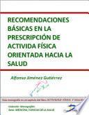 Libro Recomendaciones básicas en la prescripción de actividad física orientada hacia la salud