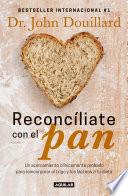 Libro Reconcíliate con el pan