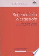 Libro Regeneración o catástrofe