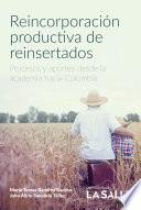 Libro Reincorporación productiva de reinsertados