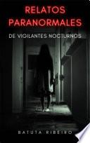 Libro Relatos paranormales de vigilantes nocturnos