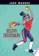 Libro Relevo Inesperado En El Sóftbol
