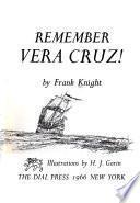 Libro Remember Vera Cruz!