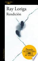 Libro Rendición (Premio Alfaguara de novela 2017)