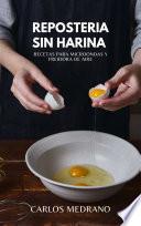 Libro Reposteria Sin Harina