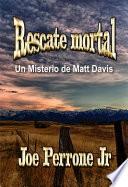 Libro Rescate mortal