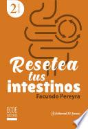 Libro Resetea tus intestinos - 2da edición