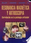 Libro Resonancia Magnética y Artroscopia