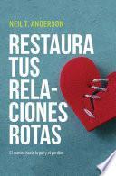 Libro Restaura tus relaciones rotas