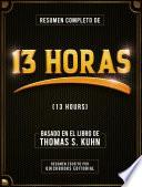 Libro Resumen Completo De 13 Horas