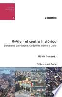 Libro ReVivir el centro histórico