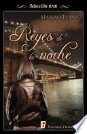 Libro Reyes de la noche (Ciudad de Reyes 2)