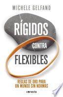 Libro Rígidos contra flexibles