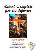 Libro Ritual completo por tus difuntos con el modo de rezar