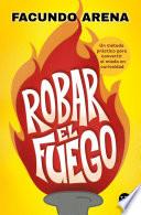 Libro Robar el fuego