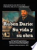 Libro Ruben Dario: Su Vida Y Su Obra