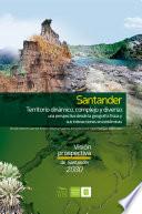 Libro Santander territorio dinámico, complejo y diverso: una perspectiva desde la geografía física y sus interacciones ecosistémicas