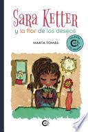 Libro Sara Ketter y la flor de los deseos