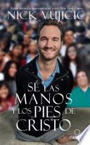 Libro Se las manos y los pies de Cristo