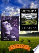 Libro Se me va & Metavida