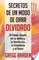 Libro Secretos de un modo de orar olvidado