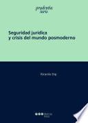 Libro Seguridad jurídica y crisis del mundo posmoderno