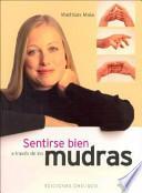 Libro Sentirse bien a través de los mudras