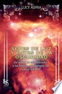 Libro Seres de luz y entes de la oscuridad