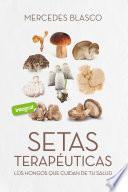 Libro Setas terapéuticas