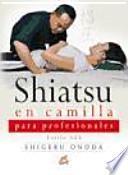 Libro SHIATSU EN CAMILLA PARA PROFESIONALES
