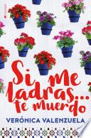 Libro Si me ladras… te muerdo