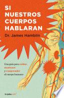Libro Si nuestros cuerpos hablaran