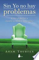 Libro Sin Yo No Hay Problemas