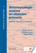 Libro Sintomatología ansiosa en atención primaria : algoritmos diagnósticos y terapéuticos