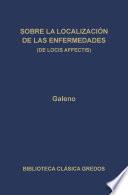 Libro Sobre la localización de las enfermedades (De locis affectis)
