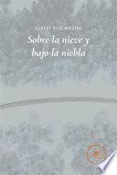 Libro Sobre la nieve y bajo la niebla